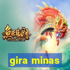 gira minas